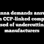Khanna demands answers from CCP-linked company accused of undercutting US manufacturers