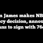 LeBron James makes NBA free agency decision, announces plans to sign with 76ers