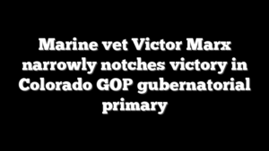 Marine vet Victor Marx narrowly notches victory in Colorado GOP gubernatorial primary