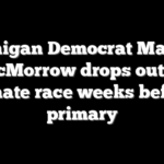 Michigan Democrat Mallory McMorrow drops out of Senate race weeks before primary