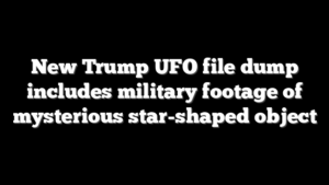 New Trump UFO file dump includes military footage of mysterious star-shaped object