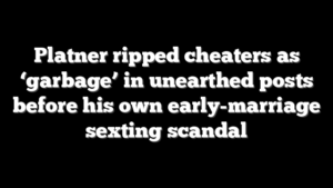 Platner ripped cheaters as ‘garbage’ in unearthed posts before his own early-marriage sexting scandal