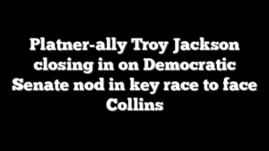 Platner-ally Troy Jackson closing in on Democratic Senate nod in key race to face Collins