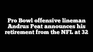 Pro Bowl offensive lineman Andrus Peat announces his retirement from the NFL at 32