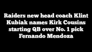 Raiders new head coach Klint Kubiak names Kirk Cousins starting QB over No. 1 pick Fernando Mendoza