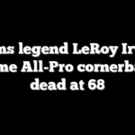 Rams legend LeRoy Irvin, 2-time All-Pro cornerback, dead at 68