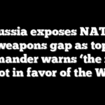 Russia exposes NATO weapons gap as top commander warns ‘the math is not in favor of the West’