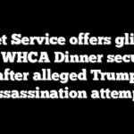 Secret Service offers glimpse into WHCA Dinner security after alleged Trump assassination attempt