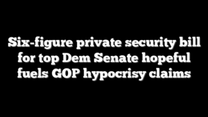 Six-figure private security bill for top Dem Senate hopeful fuels GOP hypocrisy claims