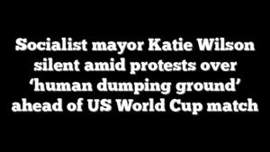 Socialist mayor Katie Wilson silent amid protests over ‘human dumping ground’ ahead of US World Cup match
