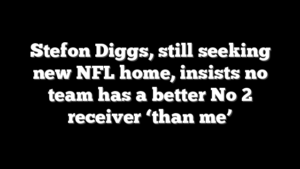 Stefon Diggs, still seeking new NFL home, insists no team has a better No 2 receiver ‘than me’