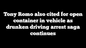 Tony Romo also cited for open container in vehicle as drunken driving arrest saga continues