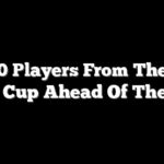 Top 50 Players From The 2026 World Cup Ahead Of The Final