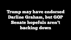 Trump may have endorsed Darline Graham, but GOP Senate hopefuls aren’t backing down