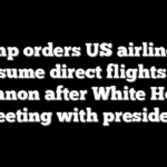 Trump orders US airlines to resume direct flights to Lebanon after White House meeting with president