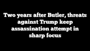 Two years after Butler, threats against Trump keep assassination attempt in sharp focus