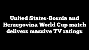 United States-Bosnia and Herzegovina World Cup match delivers massive TV ratings
