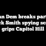 Veteran Dem breaks party line as Jack Smith spying scandal grips Capitol Hill