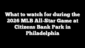 What to watch for during the 2026 MLB All-Star Game at Citizens Bank Park in Philadelphia