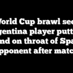 World Cup brawl sees Argentina player putting hand on throat of Spain opponent after match