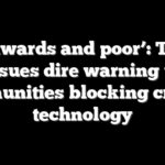 ‘Backwards and poor’: Trump issues dire warning to communities blocking critical technology
