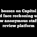 Bad bosses on Capitol Hill could face reckoning under new anonymous staffer review platform