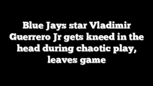 Blue Jays star Vladimir Guerrero Jr gets kneed in the head during chaotic play, leaves game
