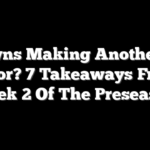 Browns Making Another QB Error? 7 Takeaways From Week 2 Of The Preseason