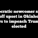 Democratic newcomer scores runoff upset in Oklahoma, vows to impeach Trump if elected