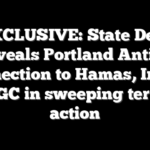 EXCLUSIVE: State Dept reveals Portland Antifa connection to Hamas, Iran’s IRGC in sweeping terror action