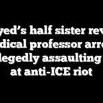 El-Sayed’s half sister revealed as radical professor arrested for allegedly assaulting a cop at anti-ICE riot