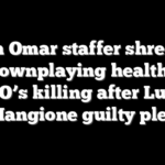 Ilhan Omar staffer shredded for downplaying healthcare CEO’s killing after Luigi Mangione guilty plea
