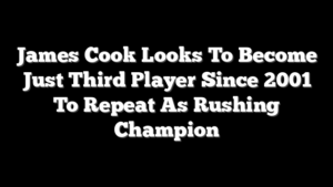 James Cook Looks To Become Just Third Player Since 2001 To Repeat As Rushing Champion