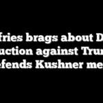 Jeffries brags about Dem obstruction against Trump as he defends Kushner meeting