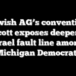 Jewish AG’s convention boycott exposes deepening Israel fault line among Michigan Democrats
