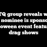 LGBTQ group reveals which Dem nominee is sponsoring Halloween event featuring drag shows