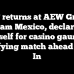 MJF returns at AEW Grand Slam Mexico, declares himself for casino gauntlet qualifying match ahead of All In