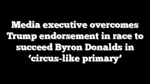 Media executive overcomes Trump endorsement in race to succeed Byron Donalds in ‘circus-like primary’