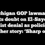 Michigan GOP lawmaker casts doubt on El-Sayed’s socialist denial as policies tell another story: ‘Sharp odds’