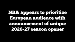 NBA appears to prioritize European audience with announcement of unique 2026-27 season opener