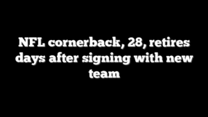 NFL cornerback, 28, retires days after signing with new team