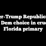 Never-Trump Republican is top Dem choice in crucial Florida primary