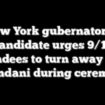 New York gubernatorial candidate urges 9/11 attendees to turn away from Mamdani during ceremony