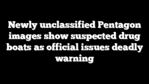 Newly unclassified Pentagon images show suspected drug boats as official issues deadly warning