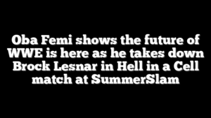 Oba Femi shows the future of WWE is here as he takes down Brock Lesnar in Hell in a Cell match at SummerSlam