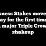 Preakness Stakes moves to a Sunday for the first time ever in major Triple Crown shakeup