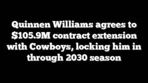 Quinnen Williams agrees to $105.9M contract extension with Cowboys, locking him in through 2030 season