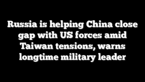 Russia is helping China close gap with US forces amid Taiwan tensions, warns longtime military leader