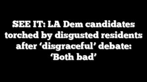 SEE IT: LA Dem candidates torched by disgusted residents after ‘disgraceful’ debate: ‘Both bad’