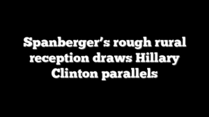 Spanberger’s rough rural reception draws Hillary Clinton parallels